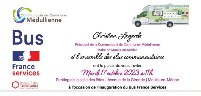 Invitation inauguration du bus france services de la cdc medullienne le 17 octobre 2023 a 11h